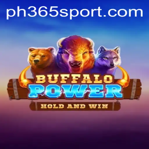 Exploring the Exciting World of BuffaloPower: A New Era in Gaming with Ph365